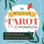 How to Intuitively Read Tarot Cards