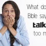 What Does Bible Say About Talking Too Much