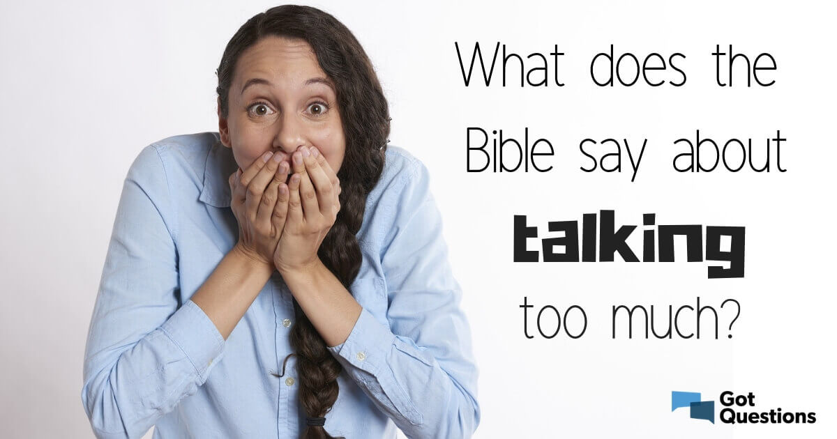 What Does Bible Say About Talking Too Much